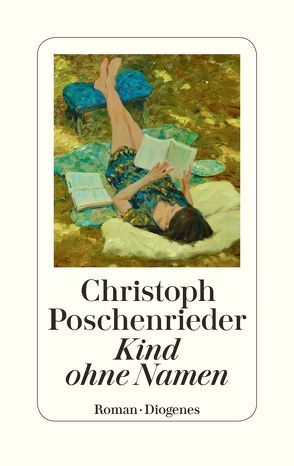 Kind ohne Namen von Poschenrieder,  Christoph