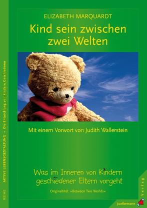 Kind sein zwischen zwei Welten von Kierdorf,  Theo, Marquardt,  Elizabeth, Wallerstein,  Judith