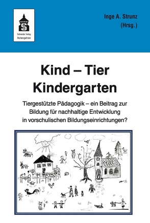 Kind – Tier – Kindergarten von Strunz,  Inge Angelika