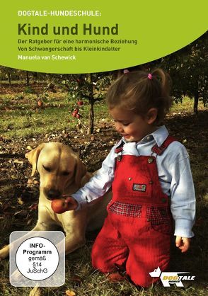 Kind und Hund- Der Ratgeber für eine harmonische Beziehung von Alef,  Ralf, van Schewick,  Manuela