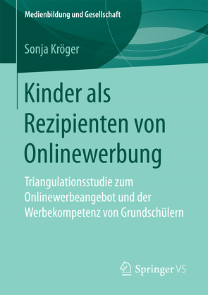 Kinder als Rezipienten von Onlinewerbung von Kröger,  Sonja