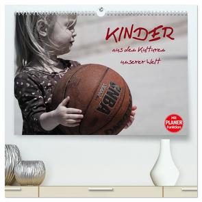 Kinder aus den Kulturen unserer Welt (hochwertiger Premium Wandkalender 2024 DIN A2 quer), Kunstdruck in Hochglanz von Stanzer,  Elisabeth