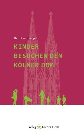 Kinder besuchen den Kölner Dom von Langel,  Martina