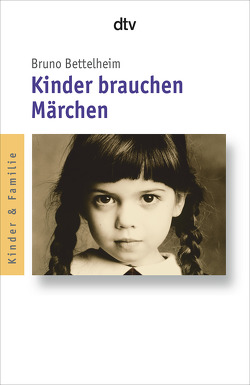 Kinder brauchen Märchen von Bettelheim,  Bruno, Mickel,  Liselotte, Weitbrecht,  Brigitte