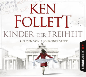 Kinder der Freiheit von Follett,  Ken, Matern,  Andy, Steck,  Johannes