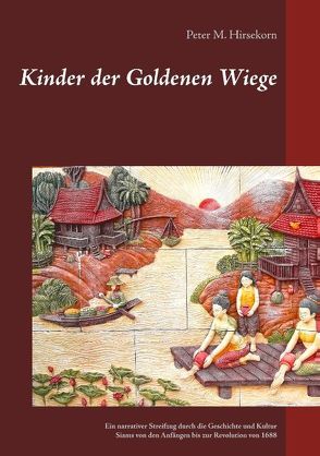 Kinder der Goldenen Wiege von Hirsekorn,  Peter M.
