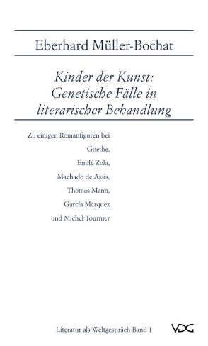 Kinder der Kunst: Genetische Fälle in literarischer Behandlung von Müller-Bochat,  Eberhard, Sadji,  B A