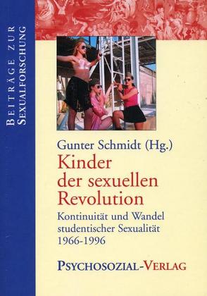 Kinder der sexuellen Revolution von Schmidt,  Gunter