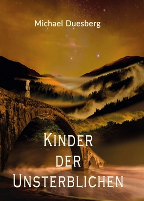 KINDER DER UNSTERBLICHEN von Duesberg,  Michael