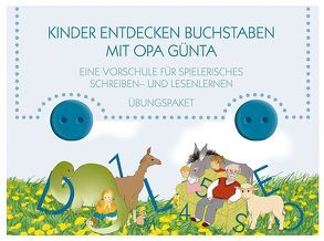 Kinder endecken Buchstaben mit Opa Günta – Übungspaket von Schweisthal,  Günther