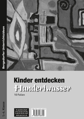 Kinder entdecken Hundertwasser – Foliensatz von Coster,  Birgit De