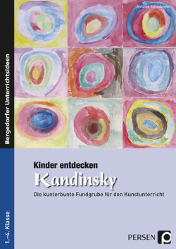 Kinder entdecken Kandinsky von Scheidweiler,  Melanie