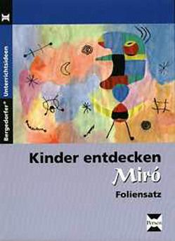 Kinder entdecken Miró – Foliensatz von Abbenhaus,  Rosalia