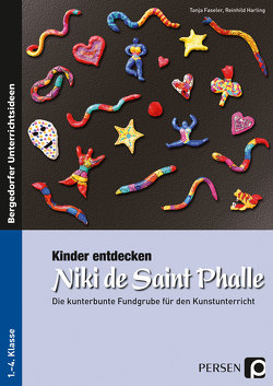 Kinder entdecken Niki de Saint Phalle von Faseler,  Tanja, Harling,  Reinhild