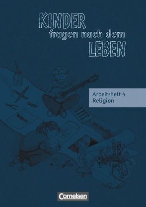 Kinder fragen nach dem Leben – Evangelische Religion – Ausgabe 2006 – 4. Schuljahr von Landgraf,  Michael