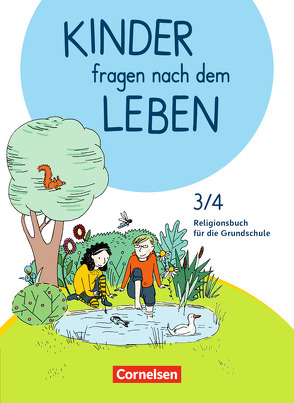 Kinder fragen nach dem Leben – Evangelische Religion – Neuausgabe 2018 – 3./4. Schuljahr von Blumhagen,  Doreen, Landgraf,  Michael, Richter,  Esther, Wegener-Kämper,  Miriam, Wiedenroth-Gabler,  Ingrid