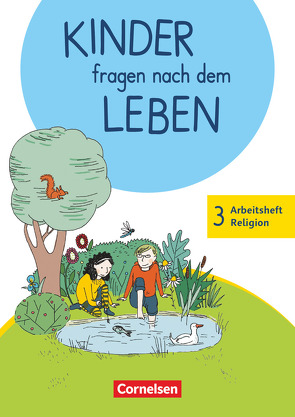 Kinder fragen nach dem Leben – Evangelische Religion – Neuausgabe 2018 – 3. Schuljahr von Landgraf,  Michael