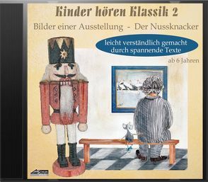 Kinder hören Klassik 2 von Katefidis,  Silvia, Mussorgsky, Ravel, Richter,  Iso, Tschaikowsky