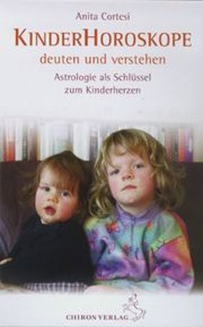 Kinder-Horoskope deuten und verstehen von Cortesi,  Anita
