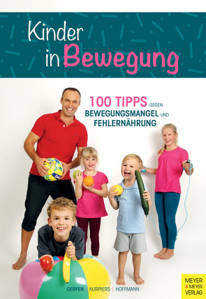 Kinder in Bewegung von Gerfen,  Peter, Hoffmann,  Brinja, Kurpiers,  Nico