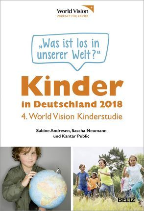 Kinder in Deutschland 2018 von World Vision Deutschland e.V.