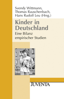 Kinder in Deutschland von Leu,  Hans Rudolf, Rauschenbach,  Thomas, Wittmann,  Svendy