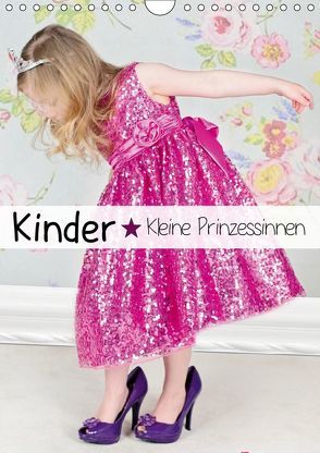 Kinder. Kleine Prinzessinnen (Wandkalender 2019 DIN A4 hoch) von Stanzer,  Elisabeth