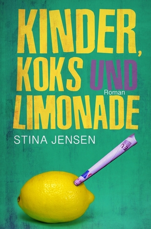 Kinder, Koks und Limonade von Jensen,  Stina