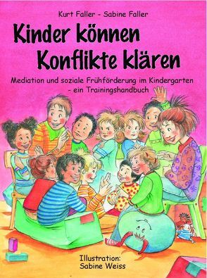 Kinder können Konflikte klären von Faller,  Sabine, Medius GmbH, Weiß,  Sabine