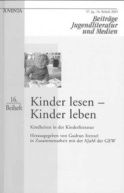 Kinder lesen – Kinder leben von Stenzel,  Gudrun