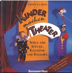 Kinder machen Theater von Landa,  Norbert, Landa,  Thomas