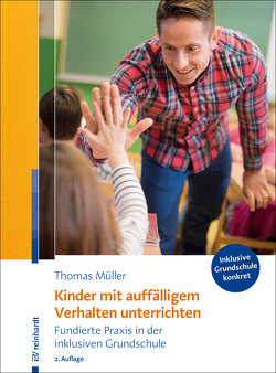 Kinder mit auffälligem Verhalten unterrichten von Mueller,  Thomas