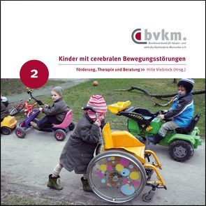 Kinder mit cerebralen Bewegungsstörungen. II. von Viebrock,  Hille