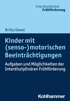 Kinder mit (senso-)motorischen Beeinträchtigungen von Dawal,  Britta, Gebhard,  Britta, Seidel,  Andreas, Weiß,  Hans