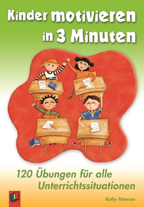 Kinder motivieren in 3 Minuten von Kloosterziel,  Rita, Paterson,  Kathy