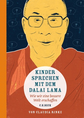 Kinder sprechen mit dem Dalai Lama von Bonnke,  Jens, Finkbeiner,  Felix, Rinke,  Claudia