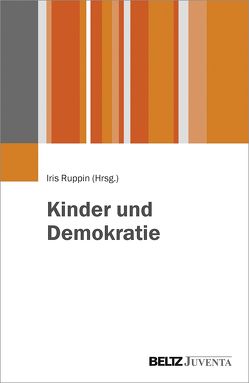 Kinder und Demokratie von Ruppin,  Iris