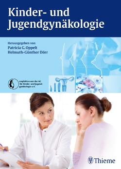 Kinder- und Jugendgynäkologie von Dörr,  Helmuth-Günther, Oppelt,  Patricia G.