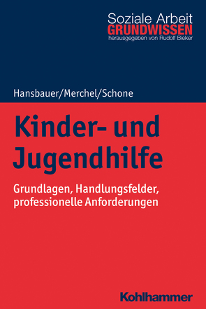 Kinder- und Jugendhilfe von Bieker,  Rudolf, Hansbauer,  Peter, Merchel,  Joachim, Schone,  Reinhold