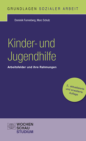 Kinder- und Jugendhilfe von Farrenberg,  Dominik, Schulz,  Marc