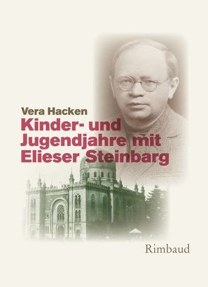 Kinder- und Jugendjahre mit Elieser Steinbarg von Hacken,  Vera, Kostka,  Jürgen, Steinbarg,  Elieser