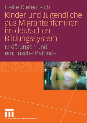 Kinder und Jugendliche aus Migrantenfamilien im deutschen Bildungssystem von Diefenbach,  Heike