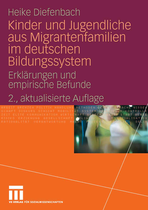 Kinder und Jugendliche aus Migrantenfamilien im deutschen Bildungssystem von Diefenbach,  Heike