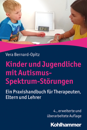 Kinder und Jugendliche mit Autismus-Spektrum-Störungen von Bernard,  Andra, Bernard-Opitz,  Vera