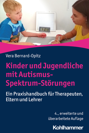 Kinder und Jugendliche mit Autismus-Spektrum-Störungen von Bernard,  Andra, Bernard-Opitz,  Vera