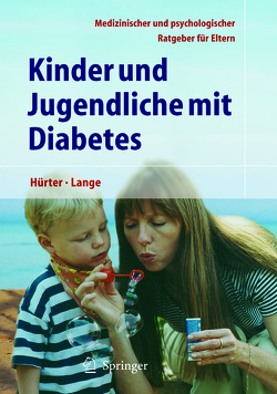 Kinder und Jugendliche mit Diabetes von Hürter,  Peter, Lange,  Karin