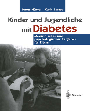 Kinder und Jugendliche mit Diabetes von Hürter,  Peter, Lange,  Karin