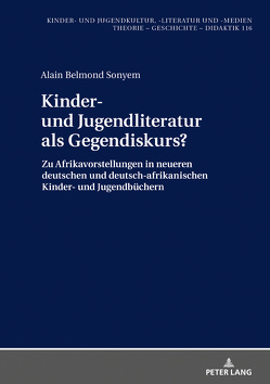 Kinder- und Jugendliteratur als Gegendiskurs? von Sonyem,  Alain Belmond