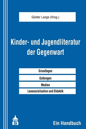 Kinder- und Jugendliteratur der Gegenwart von Lange,  Günter