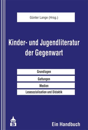 Kinder- und Jugendliteratur der Gegenwart von Lange,  Günter